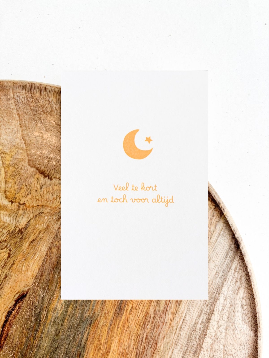 Wenskaartje "Veel te kort en toch voor altijd"