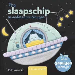 Geluidenboekje - Dag slaapschip en andere ruimtetuigen