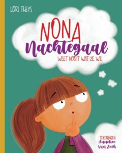 Nona Nachtegaal weet nooit wat ze wil